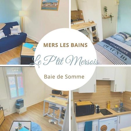 Le P'Tit Mersois Exterior foto